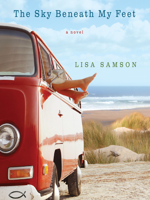 Title details for The Sky Beneath My Feet by Lisa Samson - Available